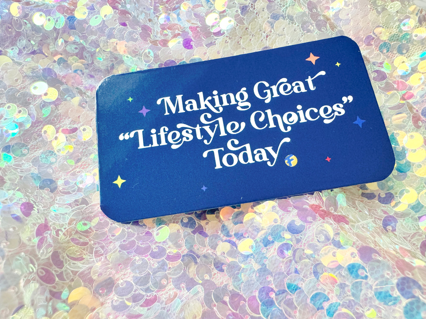 Life Choices Magnet