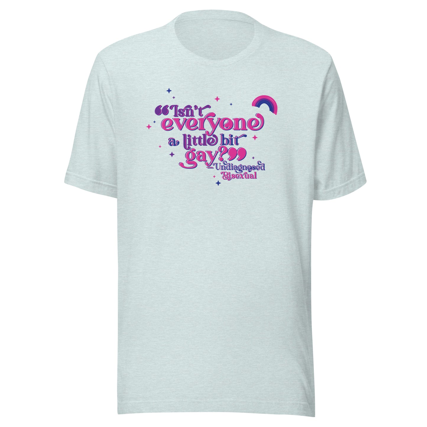 Undiagnosed Bisexual Unisex TShirt
