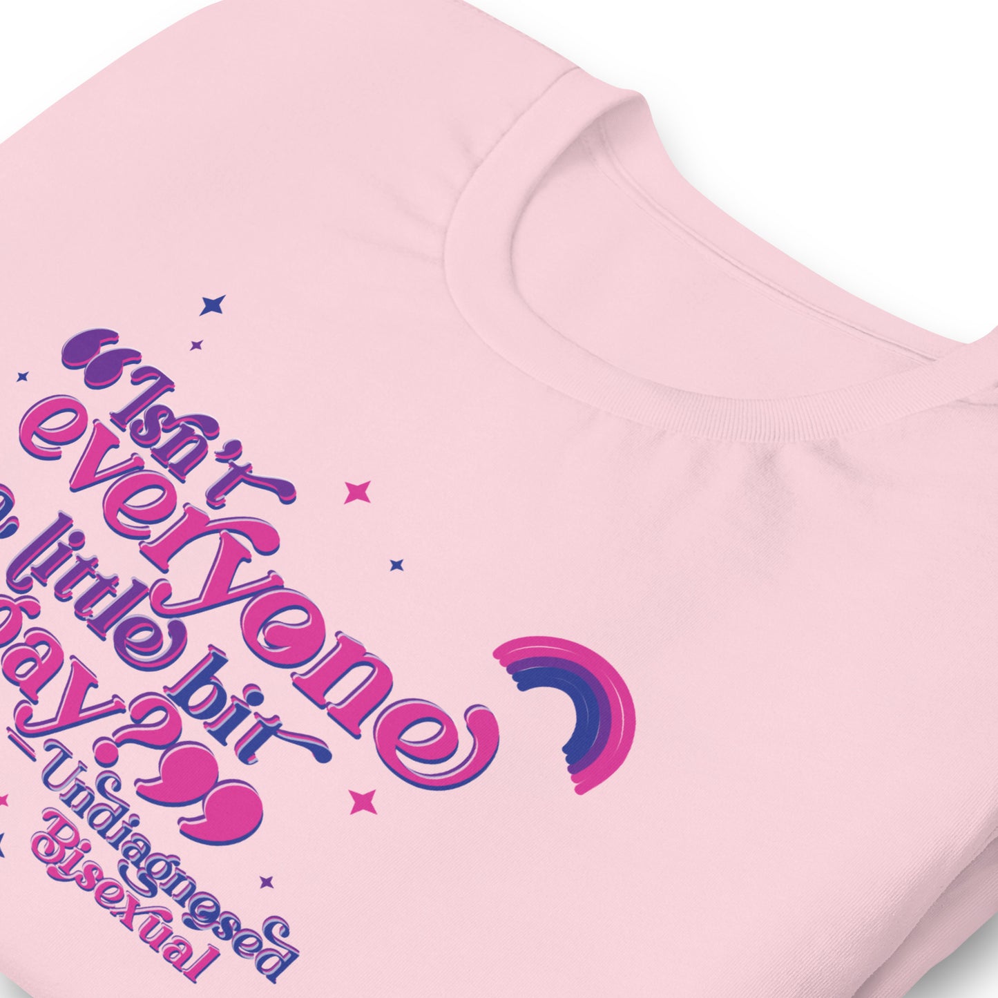 Undiagnosed Bisexual Unisex TShirt