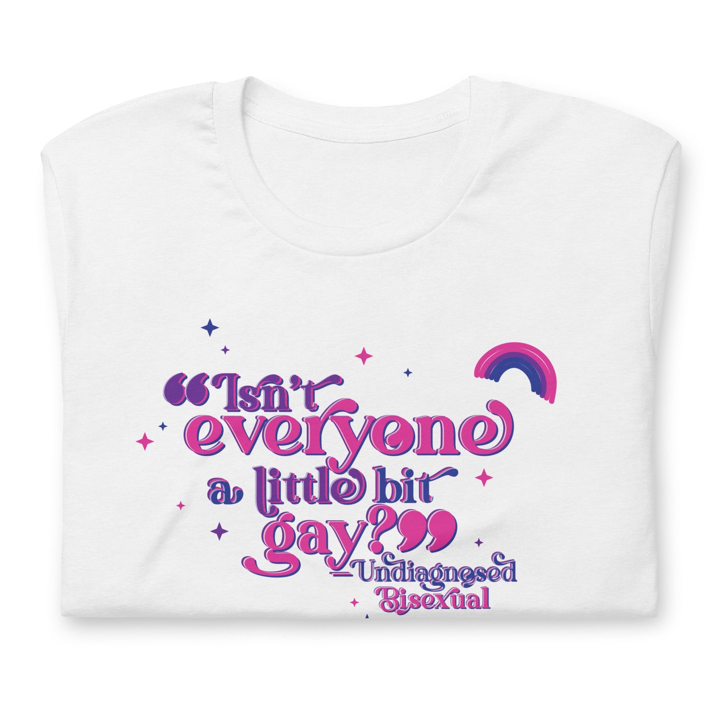 Undiagnosed Bisexual Unisex TShirt