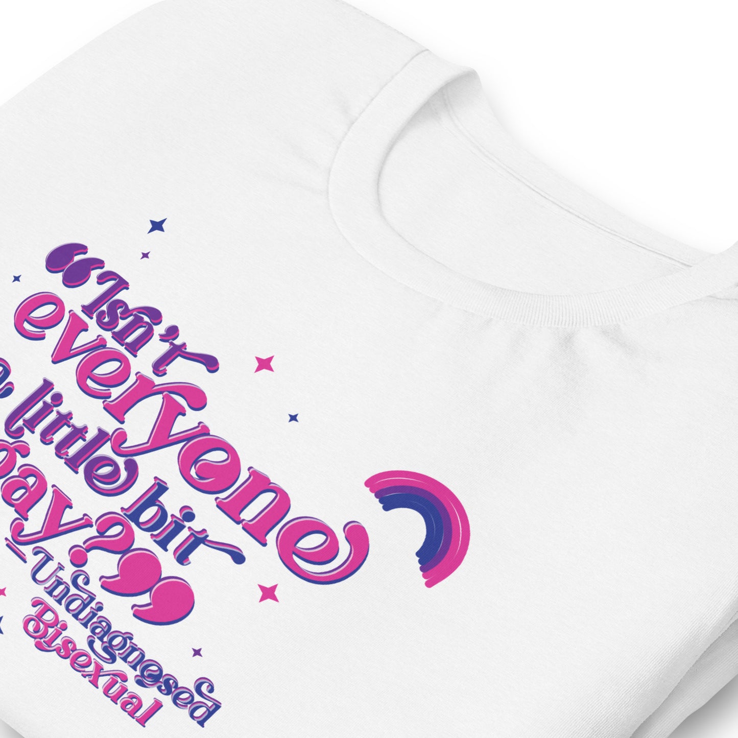 Undiagnosed Bisexual Unisex TShirt