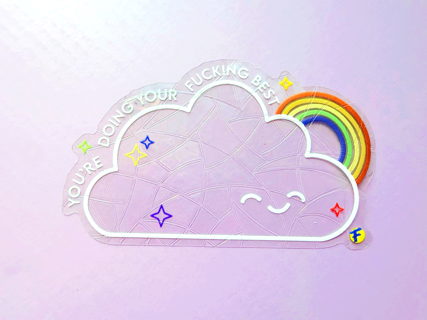 Very Gay Suncatcher- You're Doing Your F*ing Best