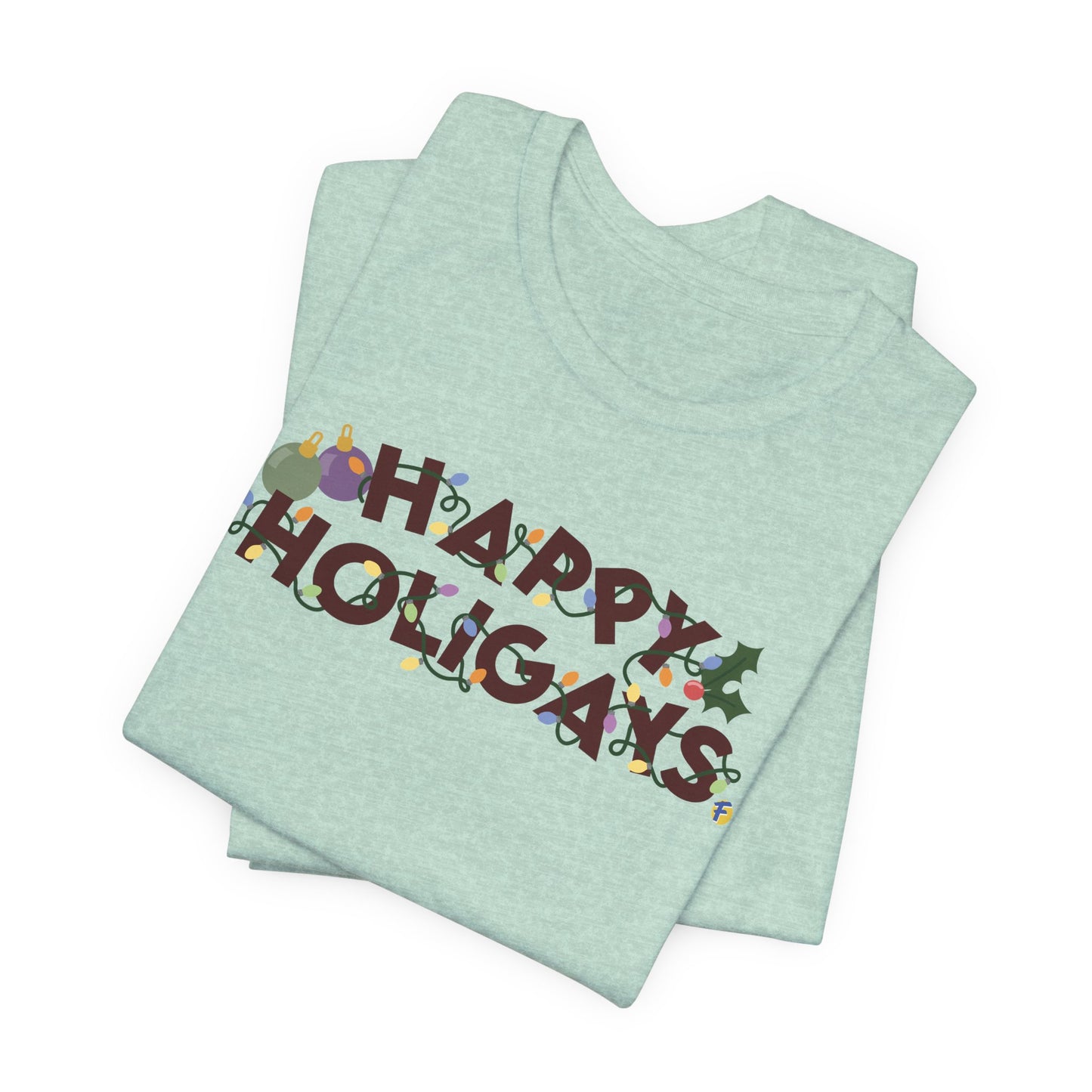 Happy Holigays Unisex TShirt