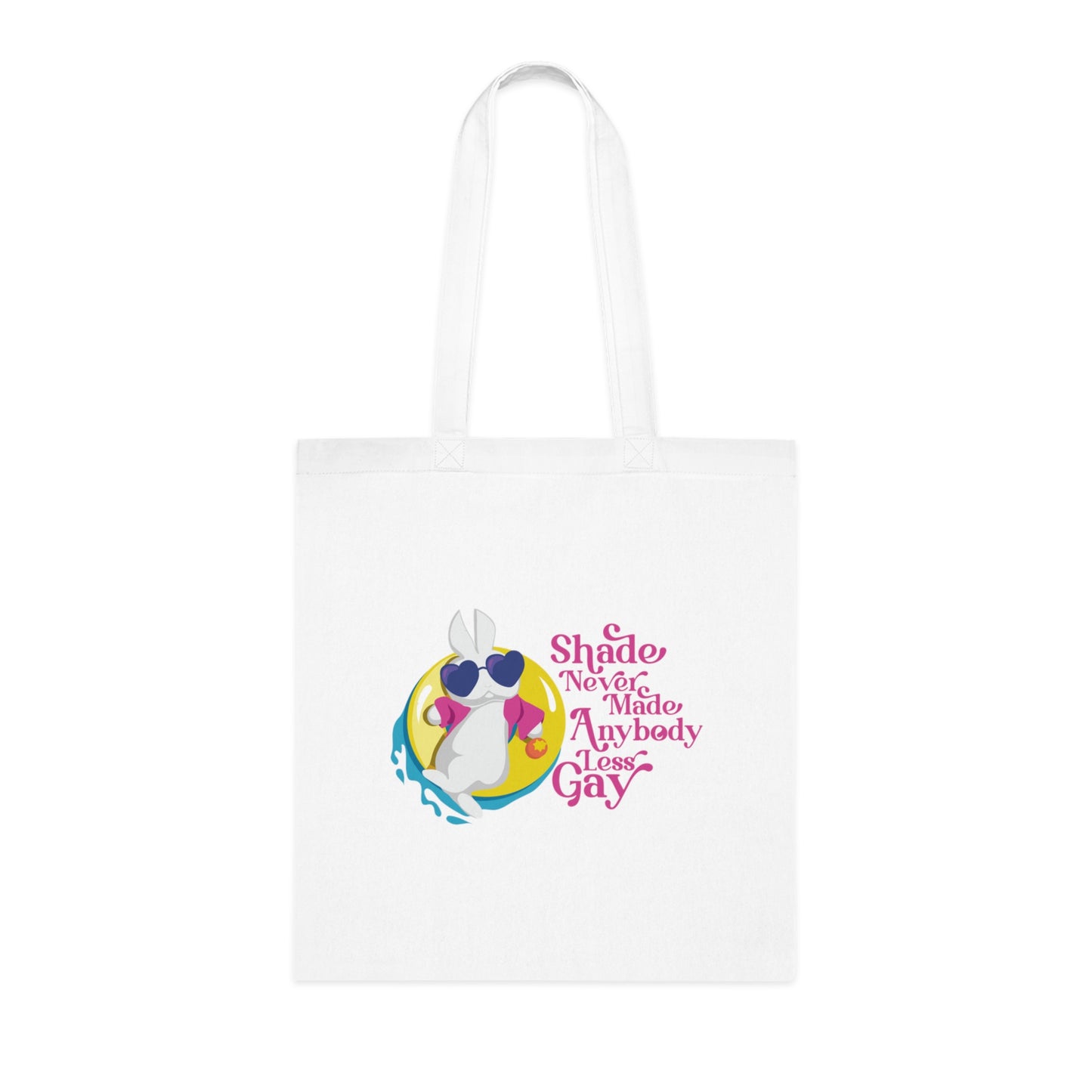 A Shade Never Made Anybody Less Gay Tote