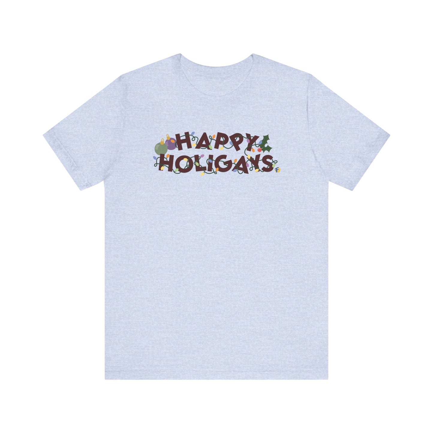 Happy Holigays Unisex TShirt