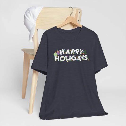 Happy Holigays Unisex TShirt